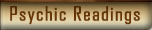 Click here to go to Psychic Readings.