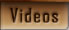 click here to go to Videos.